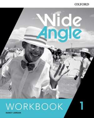 Wide Angle: Level 1: Workbook de Nancy Jordan