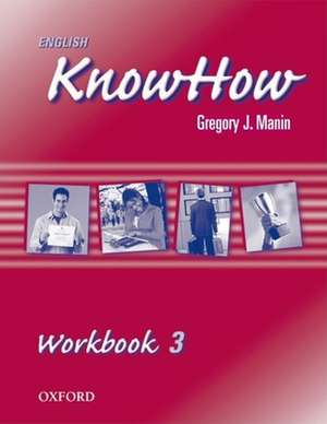 English KnowHow: 3: Workbook de Angela Blackwell