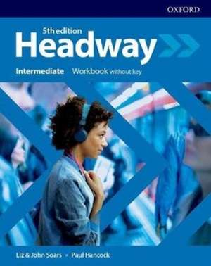 Headway: Intermediate: Workbook without key