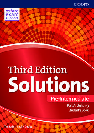 Solutions: Pre-Intermediate: Student's Book A Units 1-3: Leading the way to success de Paul Davies