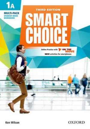 Smart Choice: Level 1: Multi-Pack A with Online Practice and On The Move: Smart Learning - on the page and on the move de Ken Wilson