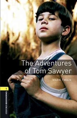 Oxford Bookworms Library: Level 1:: The Adventures of Tom Sawyer audio pack de Mark Twain