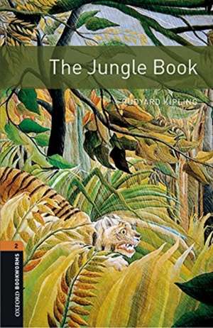 Oxford Bookworms Library: Level 2:: The Jungle Book audio pack de Rudyard Kipling