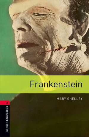 Oxford Bookworms Library: Level 3:: Frankenstein audio pack de Mary Shelley