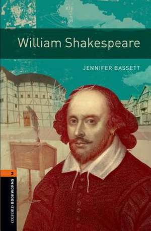 Oxford Bookworms Library: Level 2:: William Shakespeare Audio Pack de Jennifer Bassett