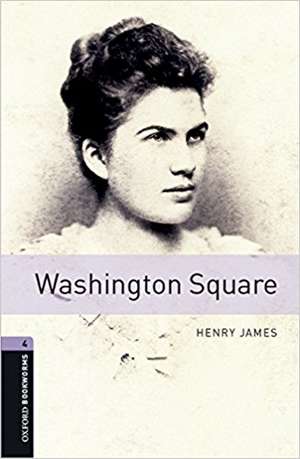 Oxford Bookworms Library: Level 4:: Washington Square Audio Pack de Henry James