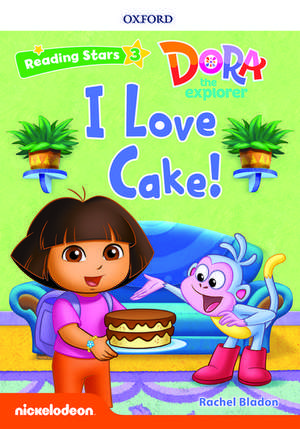 Reading Stars: Level 3: I Love Cake! de Rachel Bladon