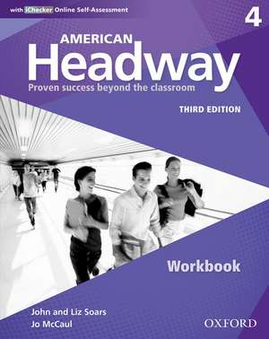 American Headway: Four: Workbook with iChecker: Proven Success beyond the classroom