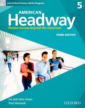 American Headway: Five: Student Book with Online Skills: Proven Success beyond the classroom