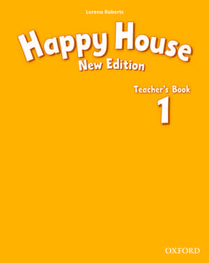 Happy House: 1 New Edition: Teacher's Book de Lorena Roberts