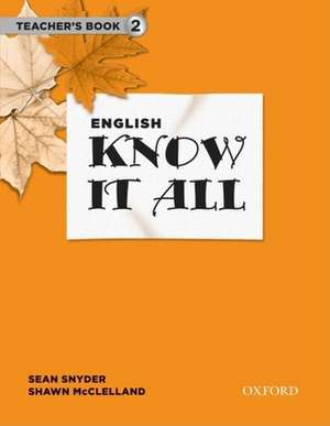 English Know It All: Teacher's Book 2 de Sean Snyder