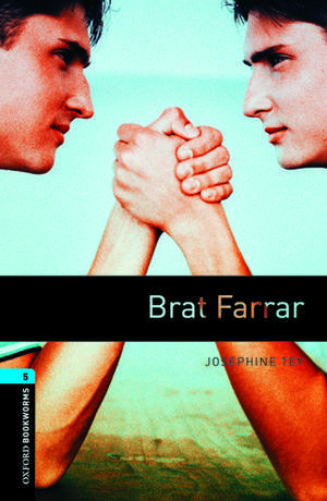 Oxford Bookworms Library: Level 5:: Brat Farrar de Josephine Tey