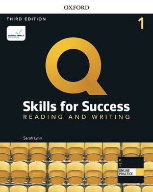 Q: Skills for Success: Level 1: Reading and Writing Student Book with iQ Online Practice de Sarah Lynn