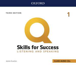 Q: Skills for Success: Level 1: Listening and Speaking Audio CDs de Jaimie Scanlon