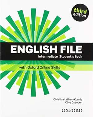 English File: Intermediate: Student's Book with Oxford Online Skills