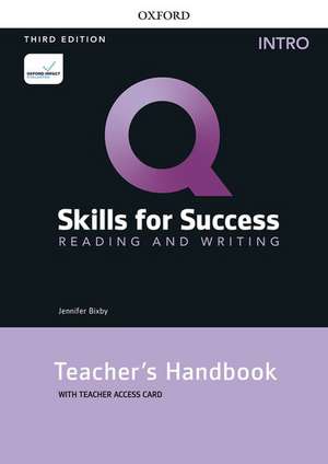 Q: Skills for Success: Intro Level: Reading and Writing Teacher's Handbook with Teacher's Access Card de Jenny Bixby