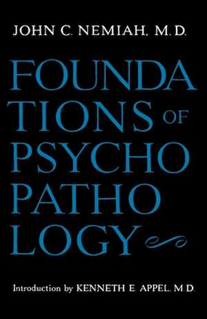 Foundations of Psychopathology de John C. Nemiah