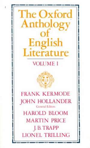 The Oxford Anthology of English Literature: The Middle Ages Through the Eighteenth Century de Frank Kermode