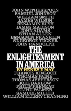 The Enlightenment in America de Henry F. May