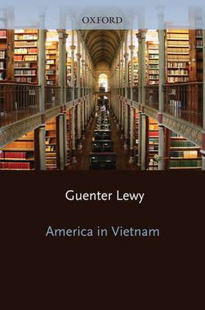 America in Vietnam de Guenter Lewy