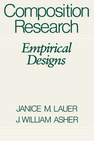 Composition Research: Empirical Designs de Janice M. Lauer