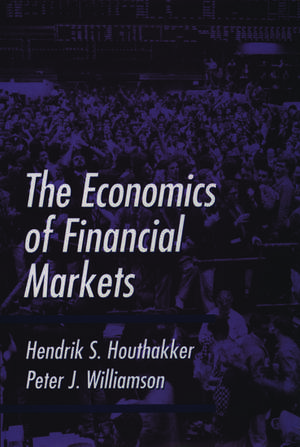 The Economics of Financial Markets de Hendrik S. Houthakker