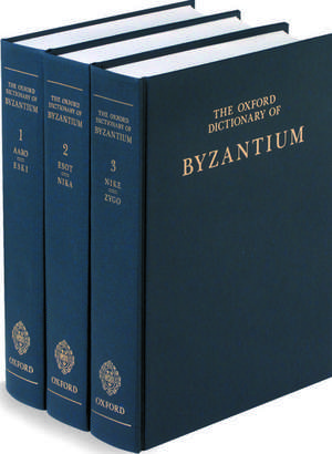 The Oxford Dictionary of Byzantium: 3 volumes: print and e-reference editions available de Alexander P. Kazhdan