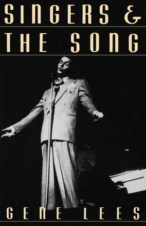 Singers and the Song de Gene Lees