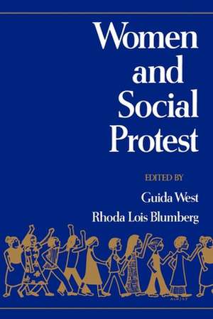 Women and Social Protest de Guida West