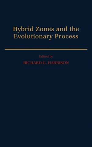 Hybrid Zones and the Evolutionary Process de Richard G. Harrison