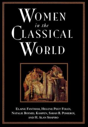 Women in the Classical World: Image and Text de Elaine Fantham