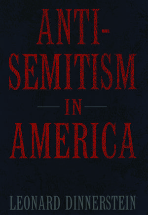 Antisemitism in America de Leonard Dinnerstein