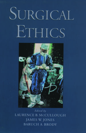 Surgical Ethics de Laurence B. McCullough