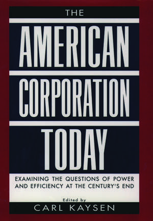 The American Corporation Today de Carl Kaysen