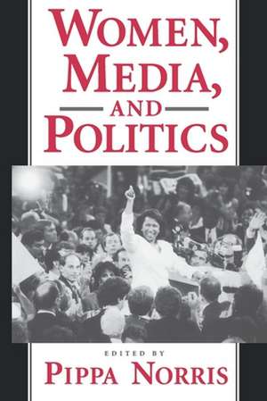 Women, Media and Politics de Pippa Norris