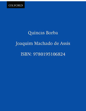 Quincas Borba de Joachim Maria Machado de Assis