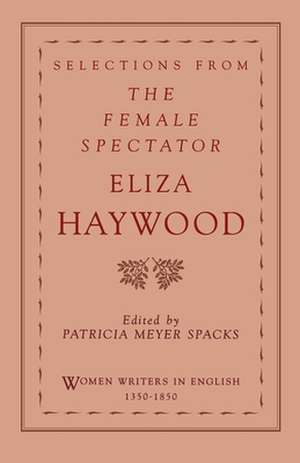 Selections from The Female Spectator de Eliza Haywood