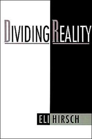 Dividing Reality de Eli Hirsch