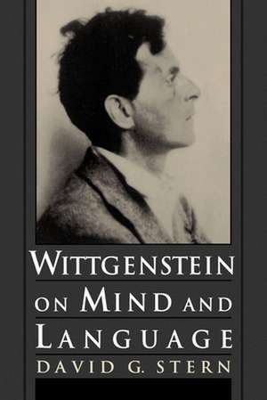 Wittgenstein on Mind and Language de David G. Stern