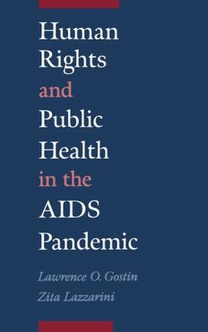 Human Rights and Public Health in the AIDS Pandemic de Lawrence O. Gostin