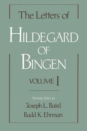 The Letters of Hildegard of Bingen: The Letters of Hildegard of Bingen: Volume I de St Hildegard of Bingen