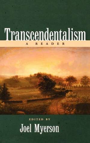 Transcendentalism: A Reader de Joel Myerson