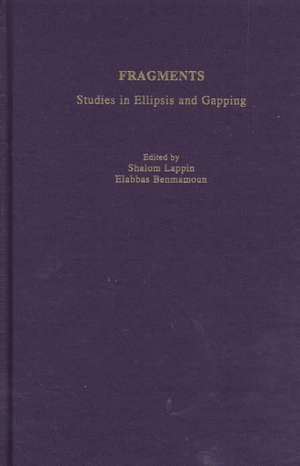 Fragments: Studies in Ellipsis and Gapping de Shalom Lappin