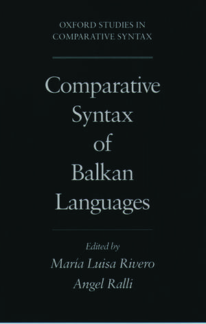 Comparative Syntax of Balkan Languages de Maria-Luisa Rivero