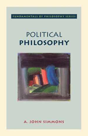 Political Philosophy de A. John Simmons