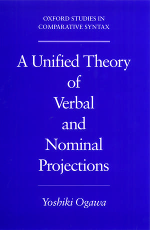 A Unified Theory of Verbal and Nominal Projections de Yoshiki Ogawa