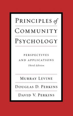 Principles of Community Psychology: Perspectives and Applications de Murray Levine