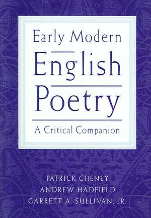 Early Modern English Poetry de Patrick Cheney