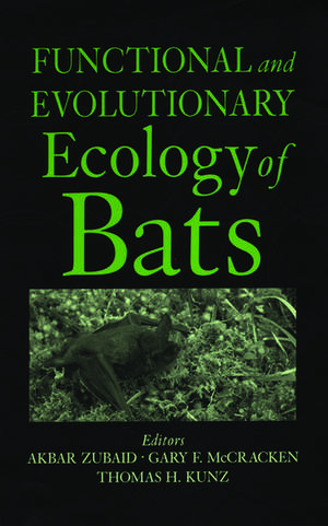 Functional and Evolutionary Ecology of Bats de Thomas Kunz