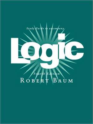 Logic: Study Guide de Robert Baum